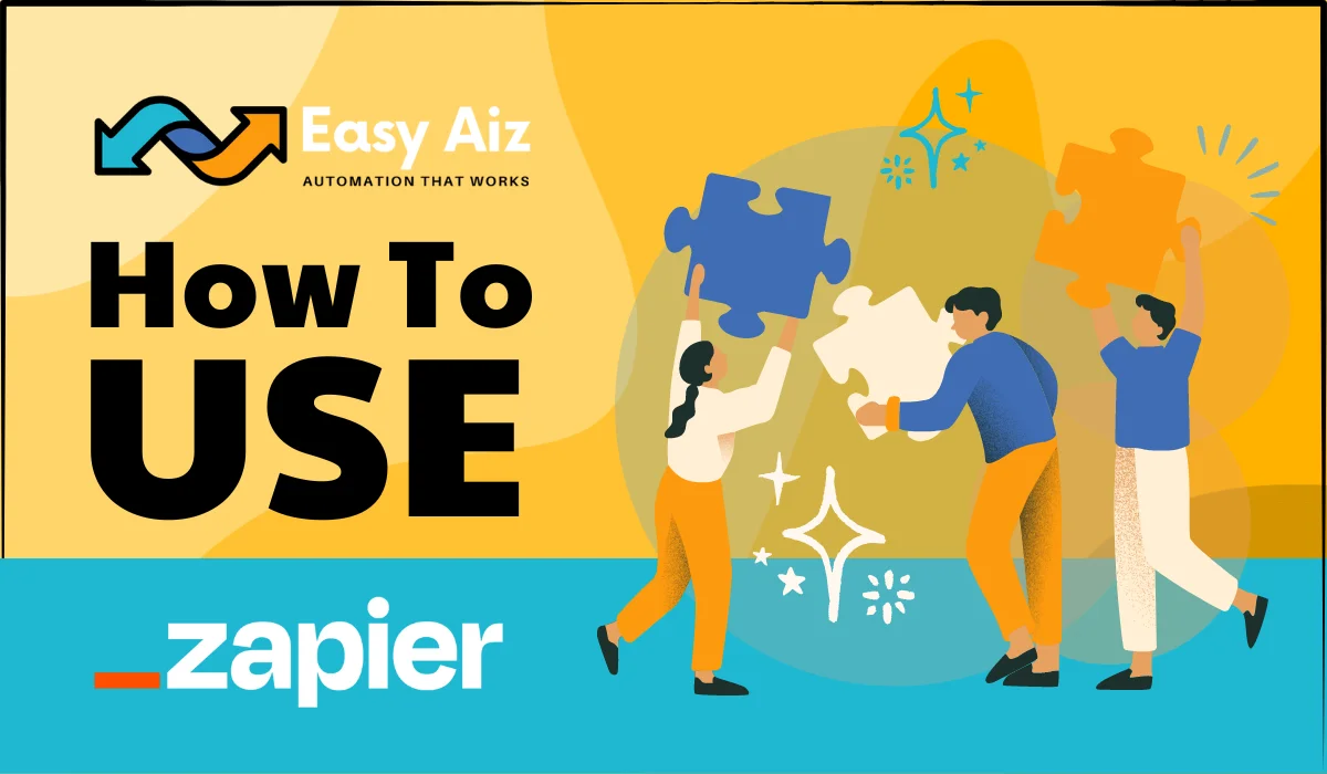 How to Use Zapier