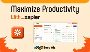Maximize Productivity with zapier