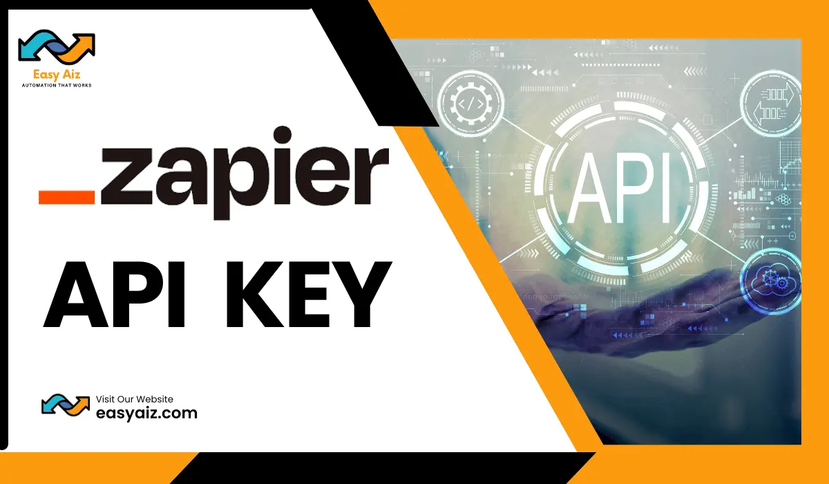 Read more about the article Zapier API Key Secrets: Powering Your Integration