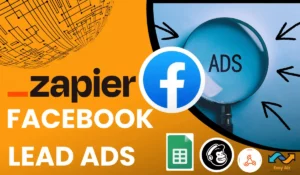 Read more about the article Zapier Facebook lead ads: Next-Level Lead Ad Workflows