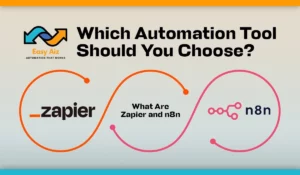 Read more about the article Zapier vs n8n: Which Automation Tool Should You Choose?