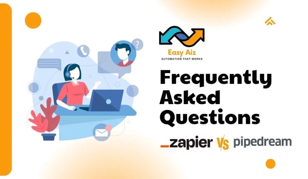 Frequently-Asked-Questions Zapier vs Pipedream