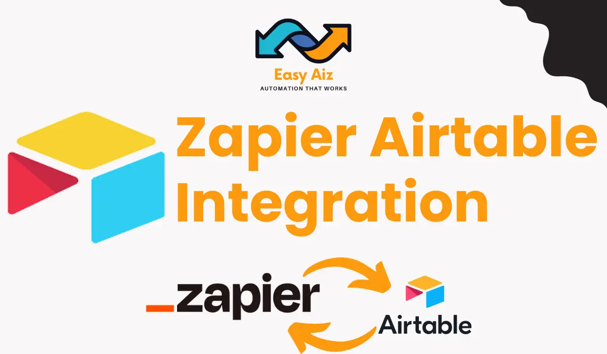You are currently viewing Zapier Airtable Integration: Connect Your App With Zapier