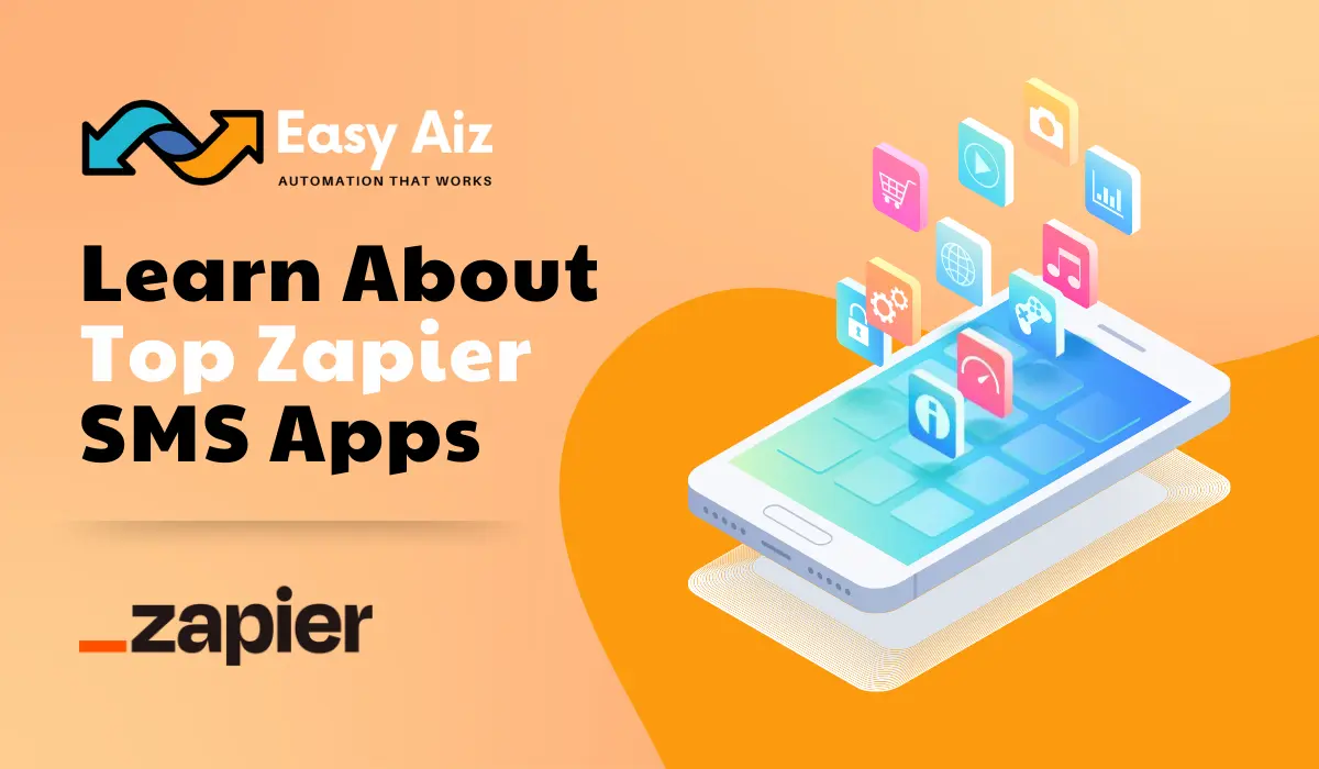 You are currently viewing Learn About Top Zapier SMS Apps: A Complete Guide