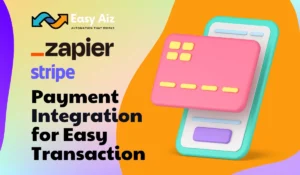 Zapier Stripe payment integration for easy transaction