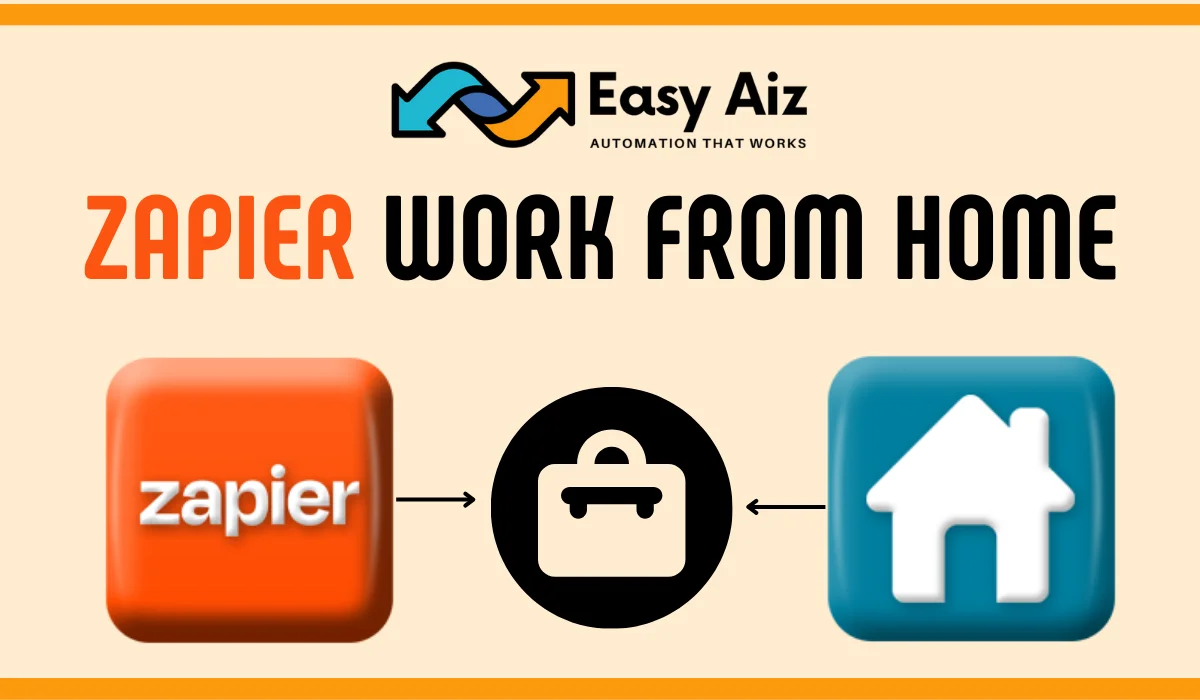 You are currently viewing Zapier Work from Home: Complete Guideline