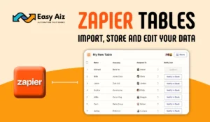 Zapier Tables Import, Store and edit your data