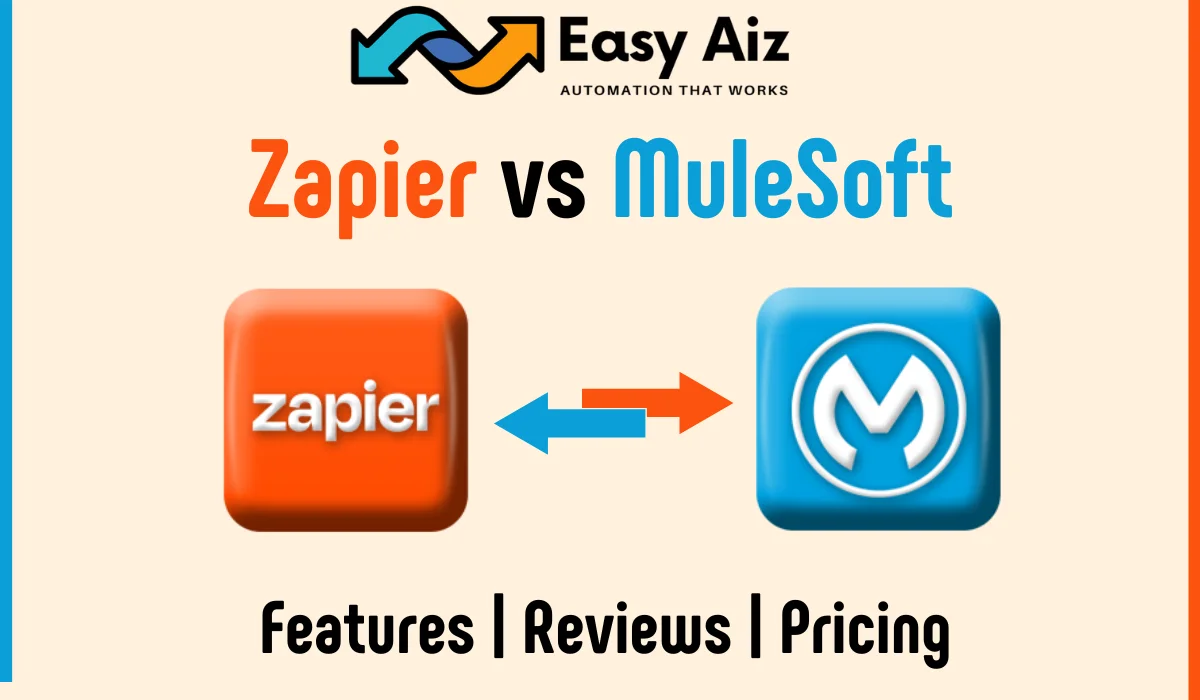 Read more about the article Zapier vs MuleSoft | Features | Reviews | Pricing
