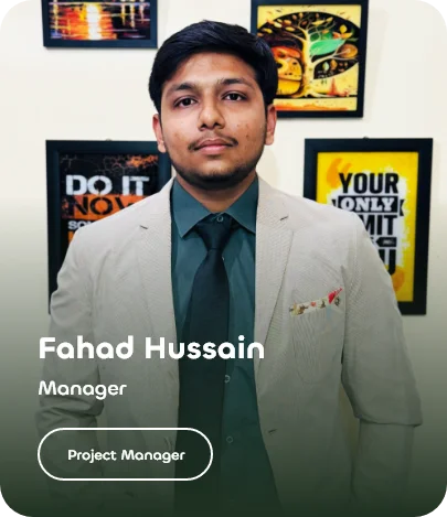 Fahad Hussain Project Manager