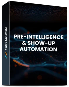 Pre Intelligence and Show Up Automation